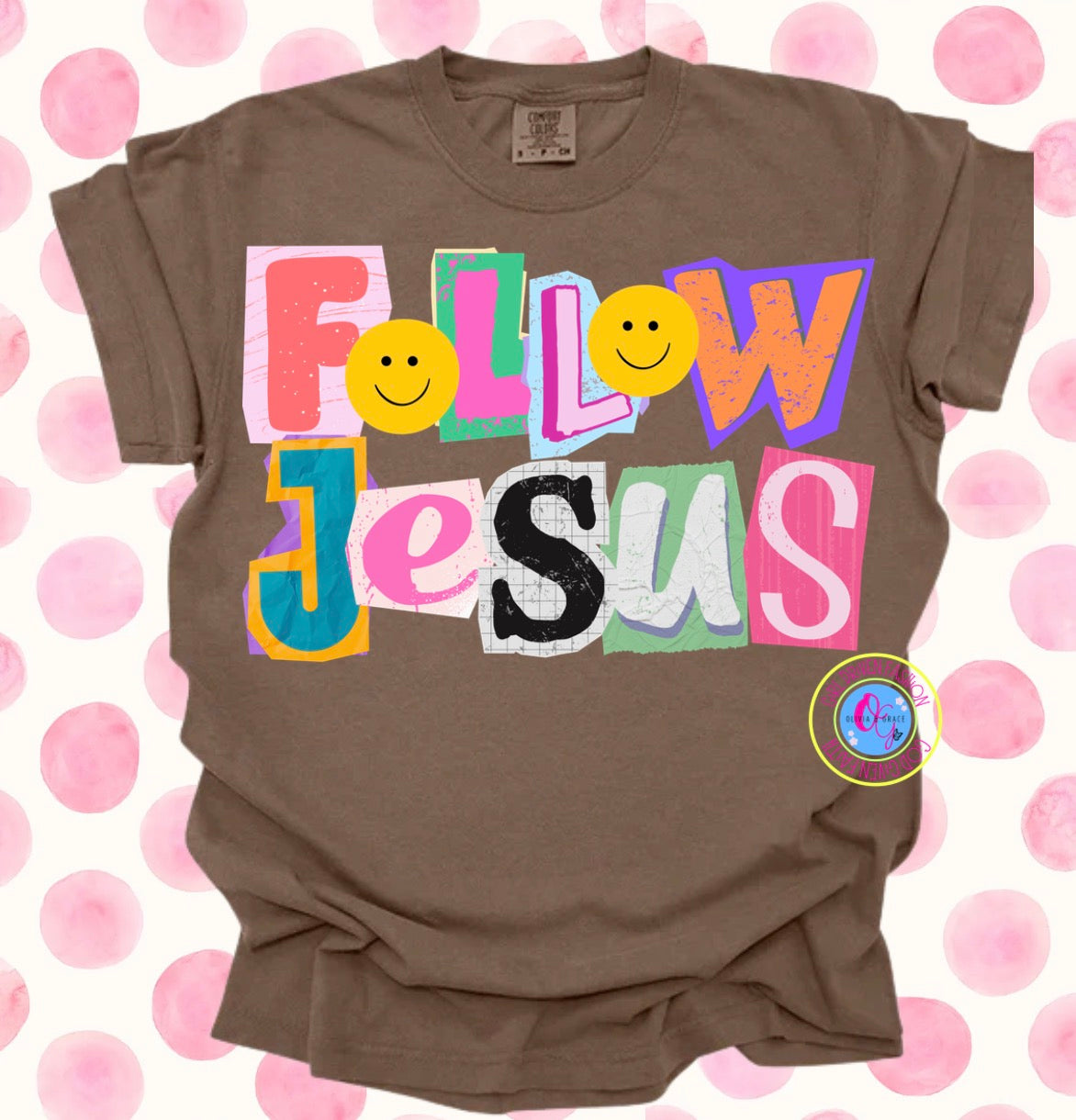 Follow Jesus T